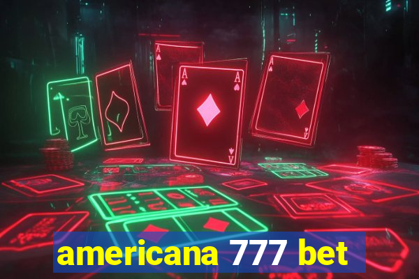 americana 777 bet