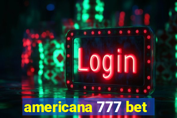 americana 777 bet