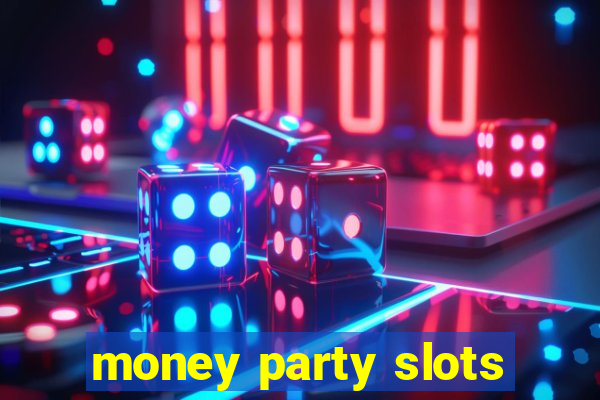 money party slots