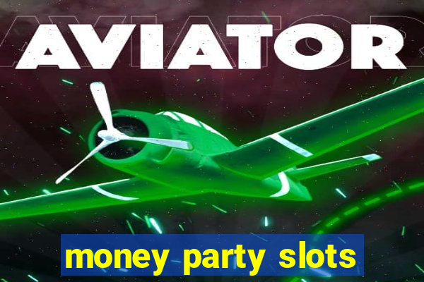 money party slots