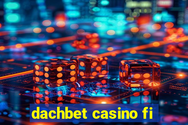 dachbet casino fi