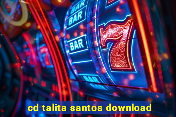 cd talita santos download