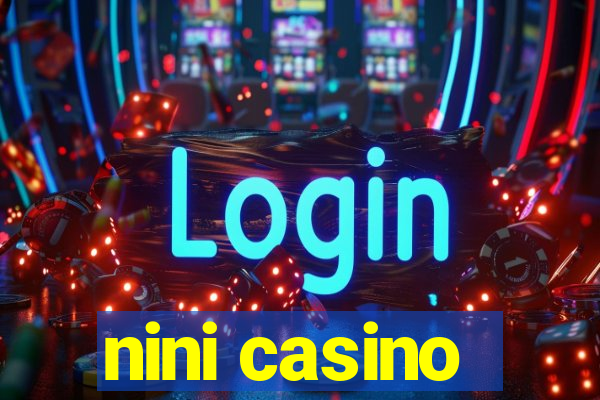 nini casino