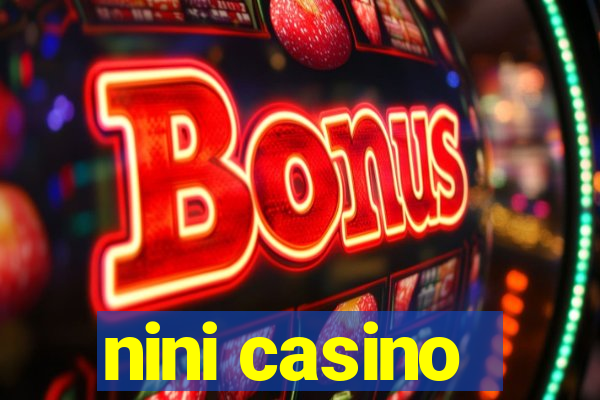 nini casino