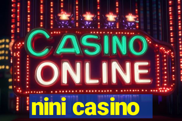 nini casino