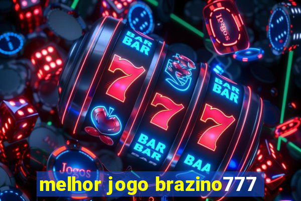 melhor jogo brazino777