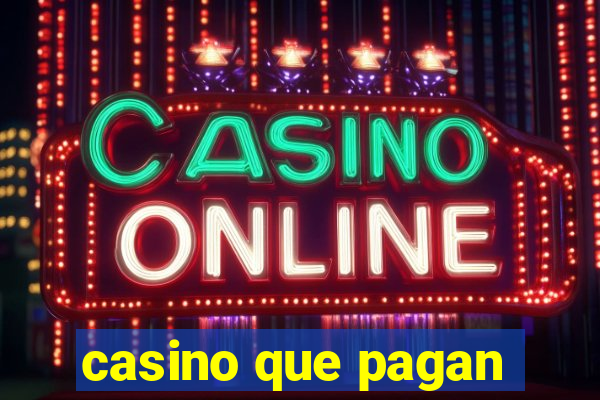 casino que pagan