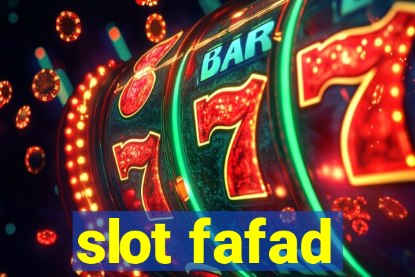 slot fafad