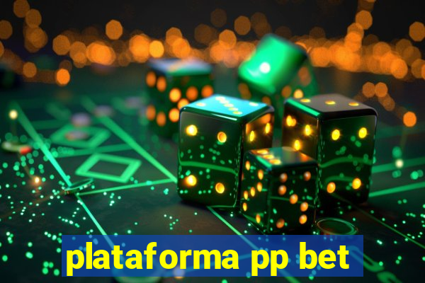 plataforma pp bet