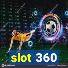 slot 360