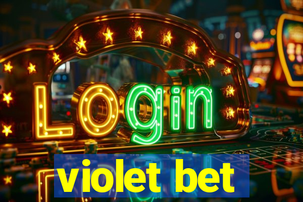 violet bet