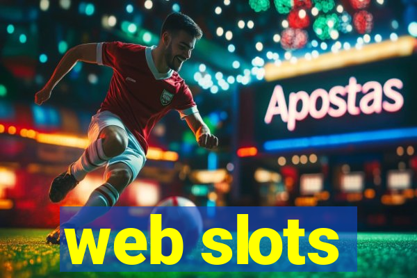 web slots