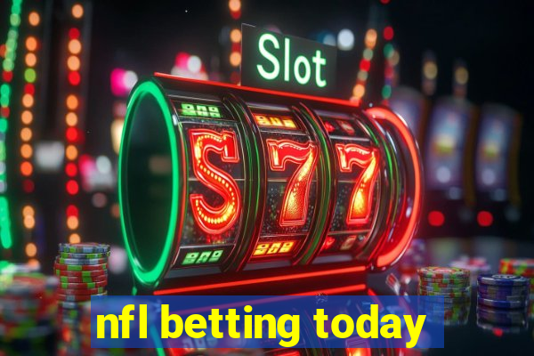 nfl betting today