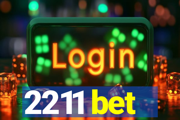 2211 bet