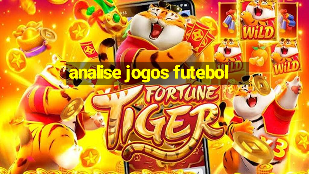 analise jogos futebol