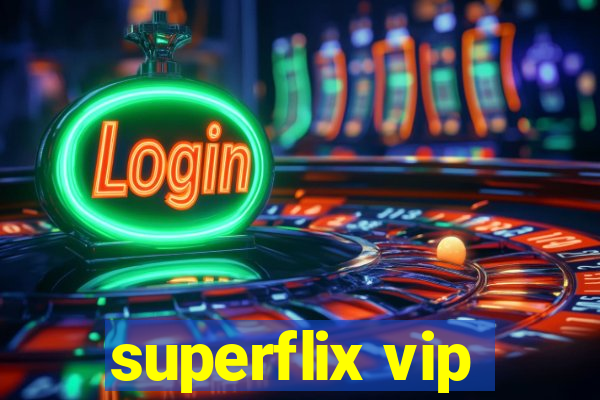 superflix vip