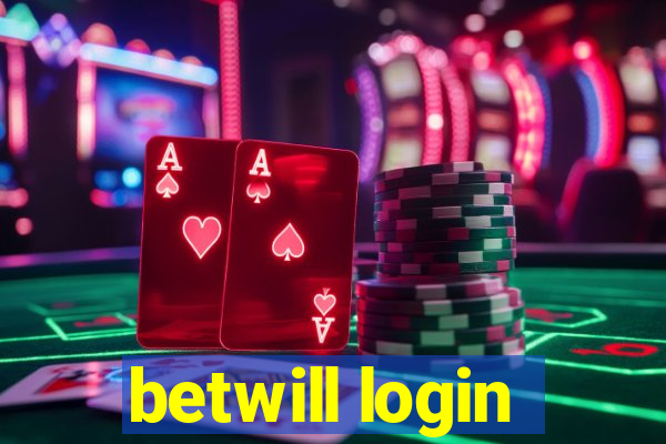 betwill login