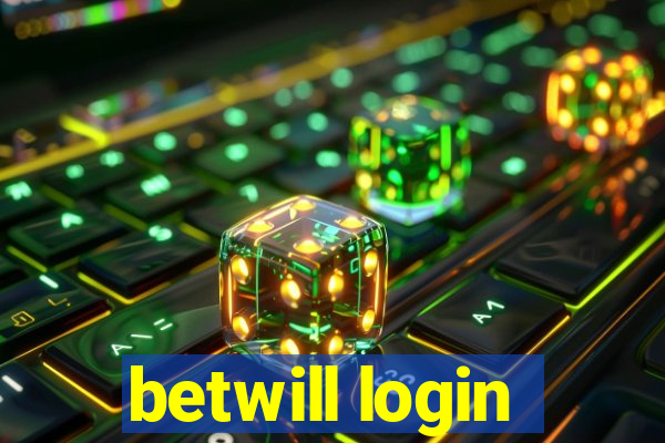 betwill login