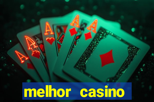 melhor casino online brasil