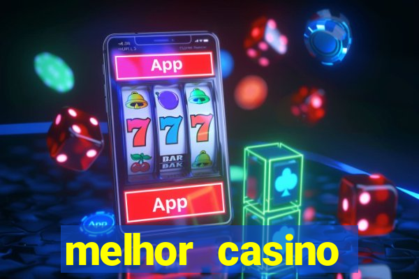 melhor casino online brasil