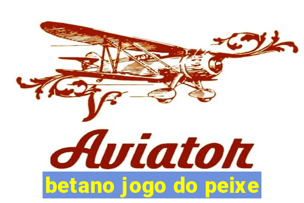 betano jogo do peixe