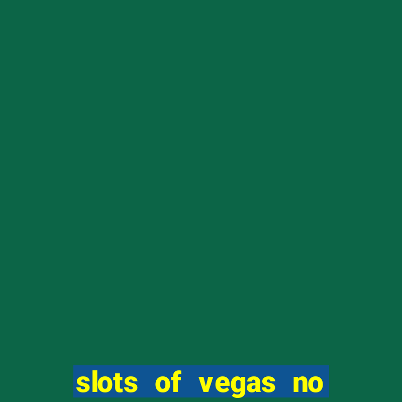 slots of vegas no deposit codes