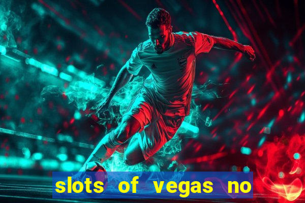 slots of vegas no deposit codes