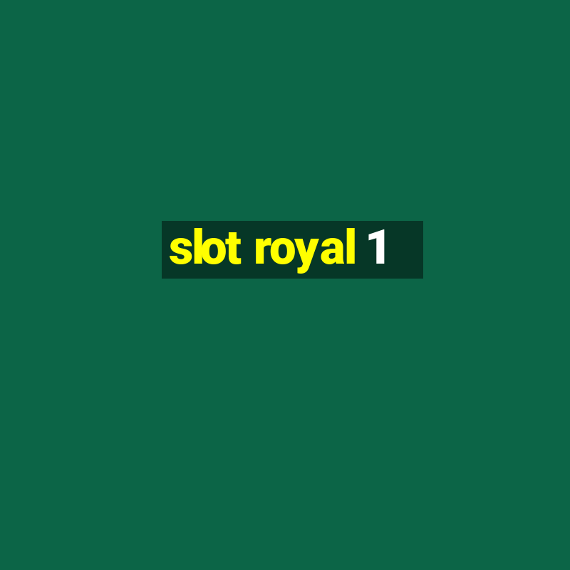 slot royal 1