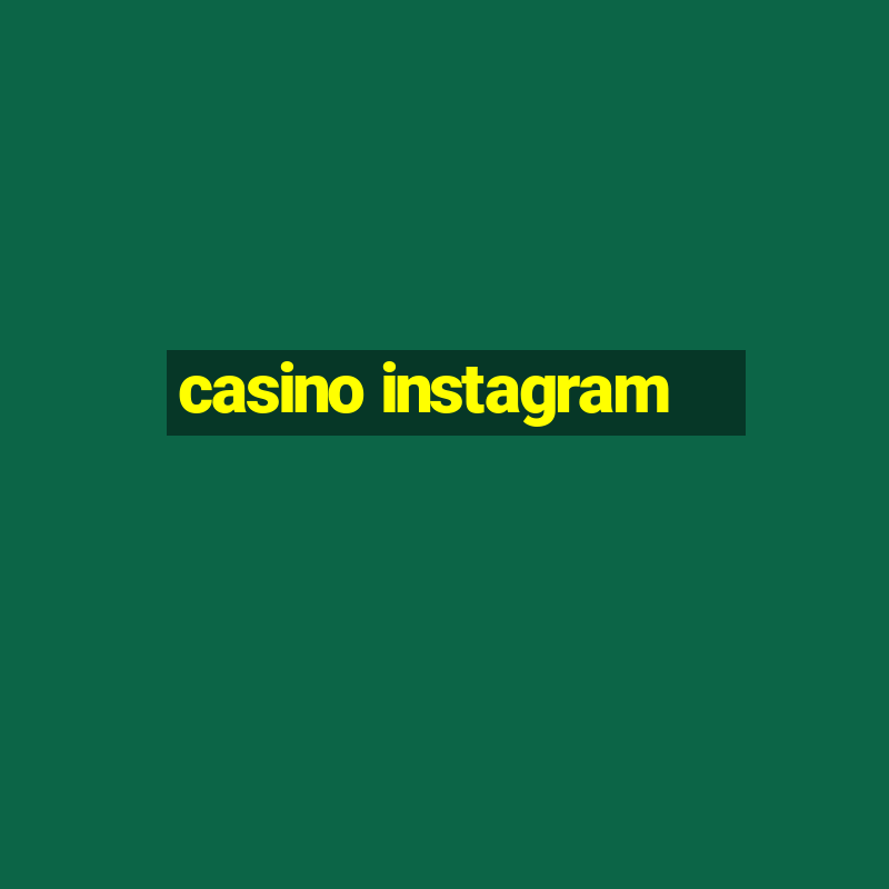 casino instagram