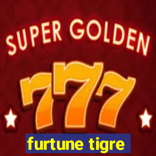 furtune tigre