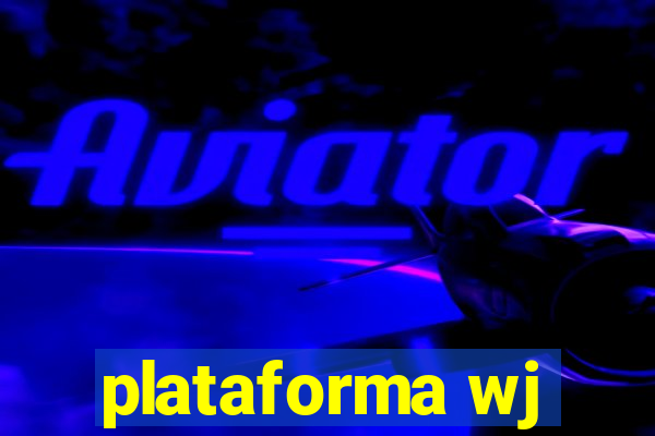 plataforma wj