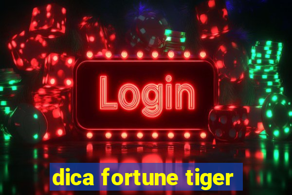 dica fortune tiger