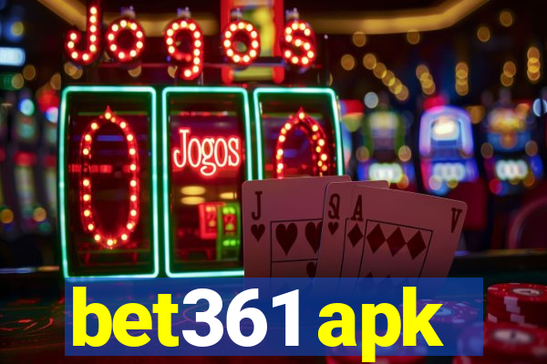 bet361 apk