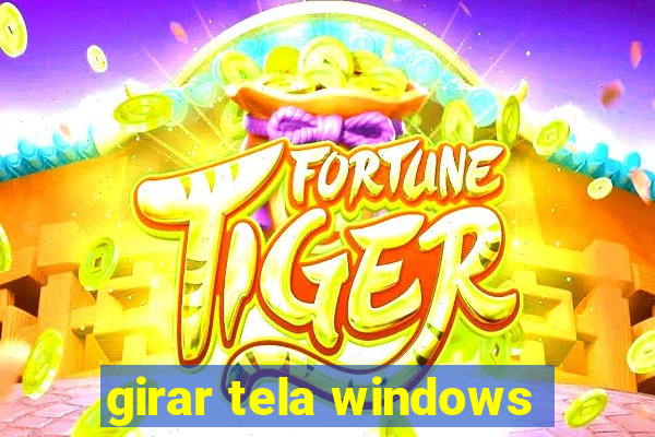 girar tela windows