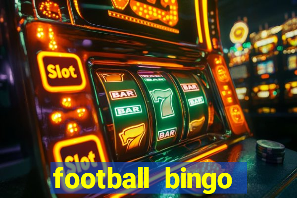 football bingo online - play now