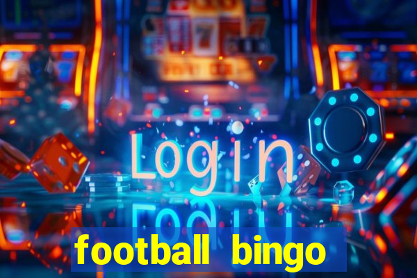 football bingo online - play now