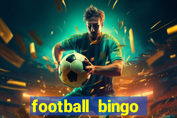 football bingo online - play now