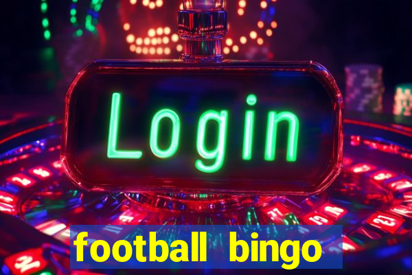 football bingo online - play now