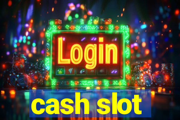 cash slot