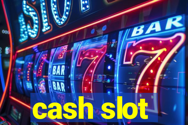 cash slot