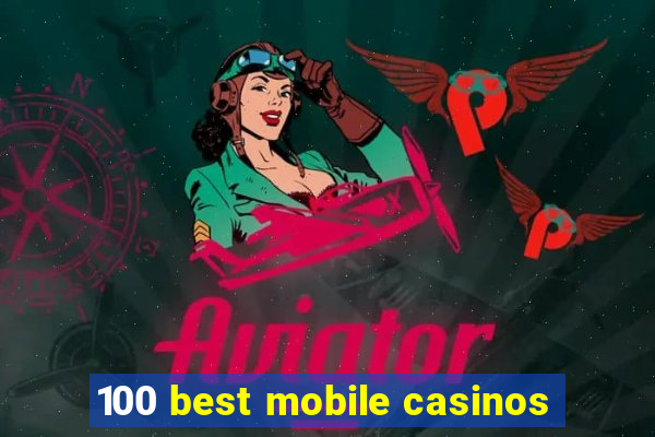 100 best mobile casinos