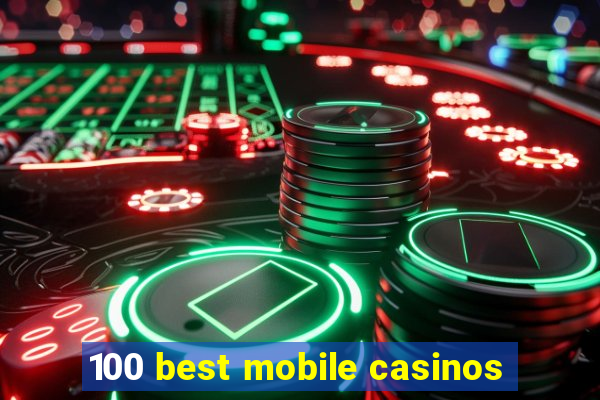 100 best mobile casinos