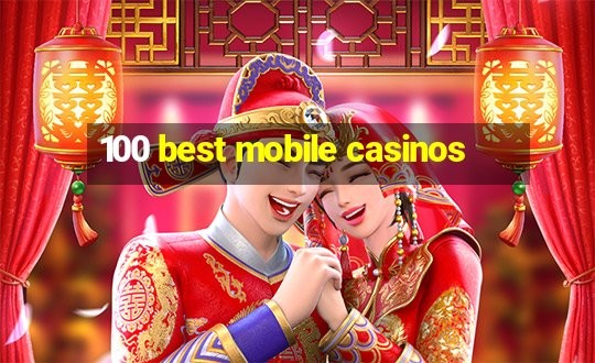 100 best mobile casinos