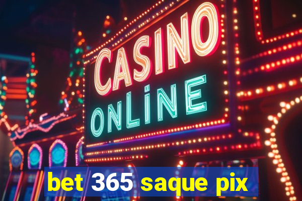 bet 365 saque pix