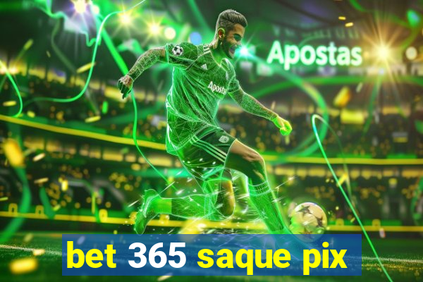 bet 365 saque pix