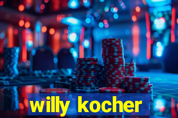 willy kocher