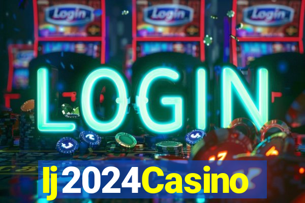 Ij2024Casino