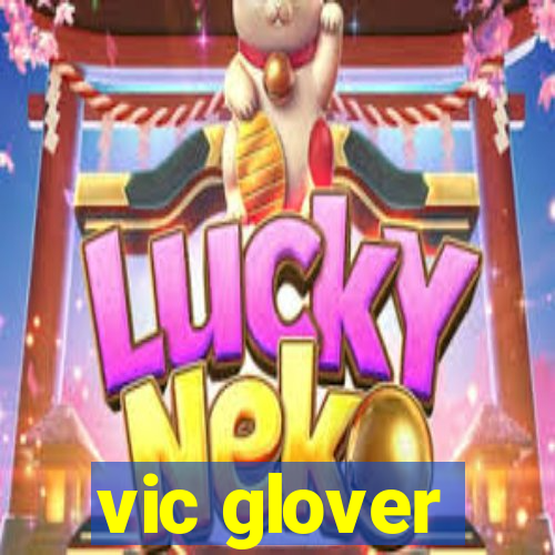 vic glover