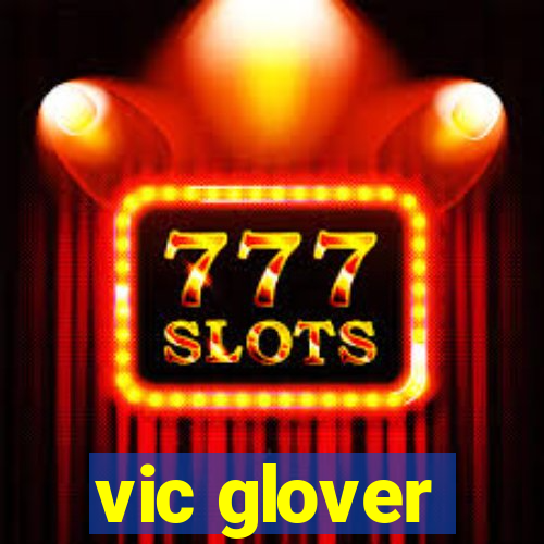 vic glover