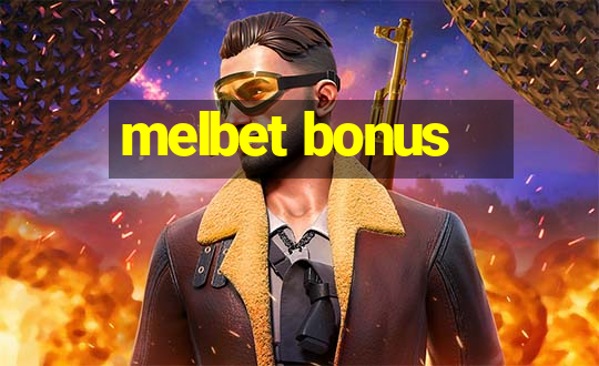 melbet bonus